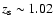 $z_{\rm s} \sim 1.02$