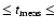 ${\leq}~t_{\rm meas}~{\leq}$