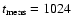 $t_{\rm meas}=1024$