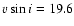 $\ensuremath{v\sin i} = 19.6$