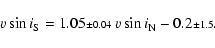 \begin{displaymath}\ensuremath{v\sin i} _{\rm S} = 1.05{\scriptstyle\pm 0.04}~\ensuremath{v\sin i} _{\rm N}-0.2{\scriptstyle\pm 1.5}.
\end{displaymath}