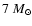 $7~M_{\odot}$
