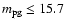 $m_{\rm pg}\leq 15.7$