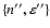 $\{n^{\prime\prime },\varepsilon ^{\prime \prime }\}$