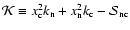 ${\cal K}\equiv x_{\rm c}^2 k_{\rm n} + x_{\rm n}^2 k_{\rm c} - {\cal S}_{{\rm n}{\rm c}}$