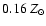 $ 0.16~Z_{\odot}$
