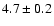 $4.7\pm 0.2$