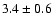 $3.4\pm0.6$