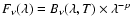 $F_{\nu}(\lambda)
= B_{\nu}(\lambda,T)\times{\lambda}^{-p}$