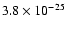 $3.8\times10^{-25}$