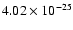 $4.02\times10^{-25}$