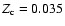 $Z_{\rm c}= 0.035$