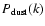 $P_{\rm dust}(k)$