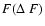 $F(\Delta~F)$