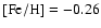 ${\rm [Fe/H] = -0.26}$