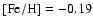 ${\rm [Fe/H] = -0.19}$