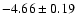 $-4.66\pm0.19$