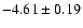$-4.61\pm0.19$