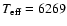 $T_{\rm eff} = 6269$