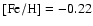 ${\rm [Fe/H] = -0.22}$