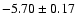 $-5.70\pm0.17$
