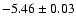 $-5.46\pm0.03$