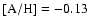 ${\rm [A/H] = -0.13}$