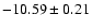$-10.59\pm0.21$