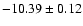 $-10.39\pm0.12$