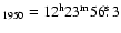 $_{1950}=\rm 12^h 23^m 56\hbox{$.\!\!^{\rm s}$ }3$