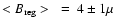 $<B_{\rm reg}>~ =~ 4\pm 1\mu$
