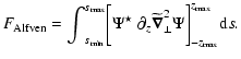 $\displaystyle F_{{\rm Alfven}}={\int}_{s_{{\rm min}}}^{s_{{\rm max}}}
\bigg[\Ps...
...tilde{\vec\nabla}_\perp^2
\Psi\bigg]_{-z_{{\rm max}}}^{z_{{\rm max}}} {\rm d}s.$