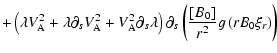 $\displaystyle + \left(\lambda V_{\rm A}^2 +\lambda \partial_s V_{\rm A}^2 + V_{...
...\lambda\right)
\partial_s\left(\frac{[B_0]}{r^2} g\left(rB_0\xi_r\right)\right)$