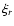$\xi_{r}$