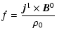 $\displaystyle %
f= \frac{\vec j^1 \times \vec B^0}{\rho_0}$