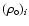 ${(\rho_{\circ})_i}$