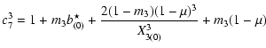 $\displaystyle \displaystyle c_7^3 = 1+m_3b_{(0)}^\star +\frac{2(1-m_3)(1-\mu)^3}{X_{3(0)}^3}+
m_3(1-\mu)$