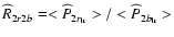 $ \widehat{R}_{2r2b}=<\widehat{P}_{2r_{\rm lr}}>/<\widehat{P}_{2b_{\rm lr}}> $