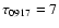 $\tau_{\rm0917} = 7$
