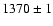 $1370 \pm 1$
