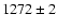 $1272 \pm 2$