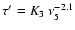 $\tau^\prime = K_3~\nu_5^{-2.1}$