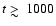 $t \mathrel{\hbox{\rlap{\hbox{\lower4pt\hbox{$\sim$ }}}\hbox{$>$ }}}1000$