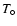 $T_\circ$