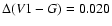 $\Delta (V1-G) = 0.020$