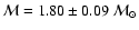 ${\cal M} = 1.80 \pm 0.09~{\cal M}_\odot$