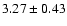 $3.27\pm 0.43$