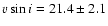 $v\sin i = 21.4\pm 2.1$