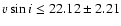 $v\sin i\leq 22.12\pm 2.21$
