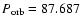$P_{\rm orb}=87.687$